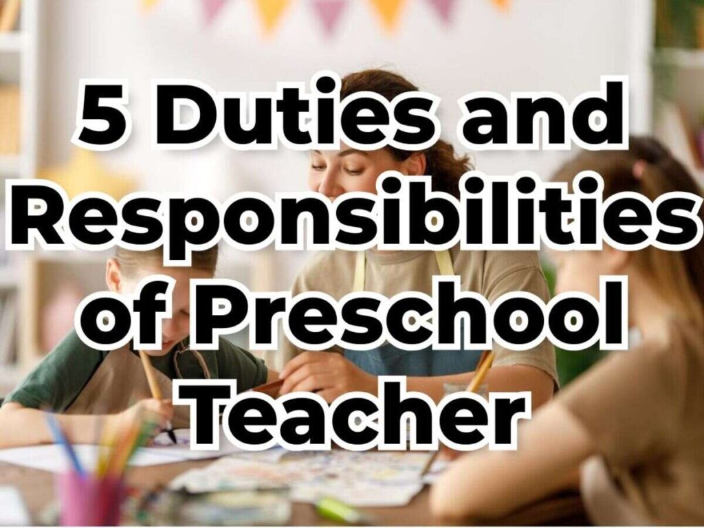 Preschool Teacher Duties And Responsibilities YEC   5 Duties And Responsibilities Of Preschool Teacher 1024x768 